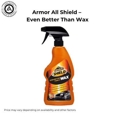 Armor All Shield – Even Better Than Wax for Ultimate Protection! 500ml